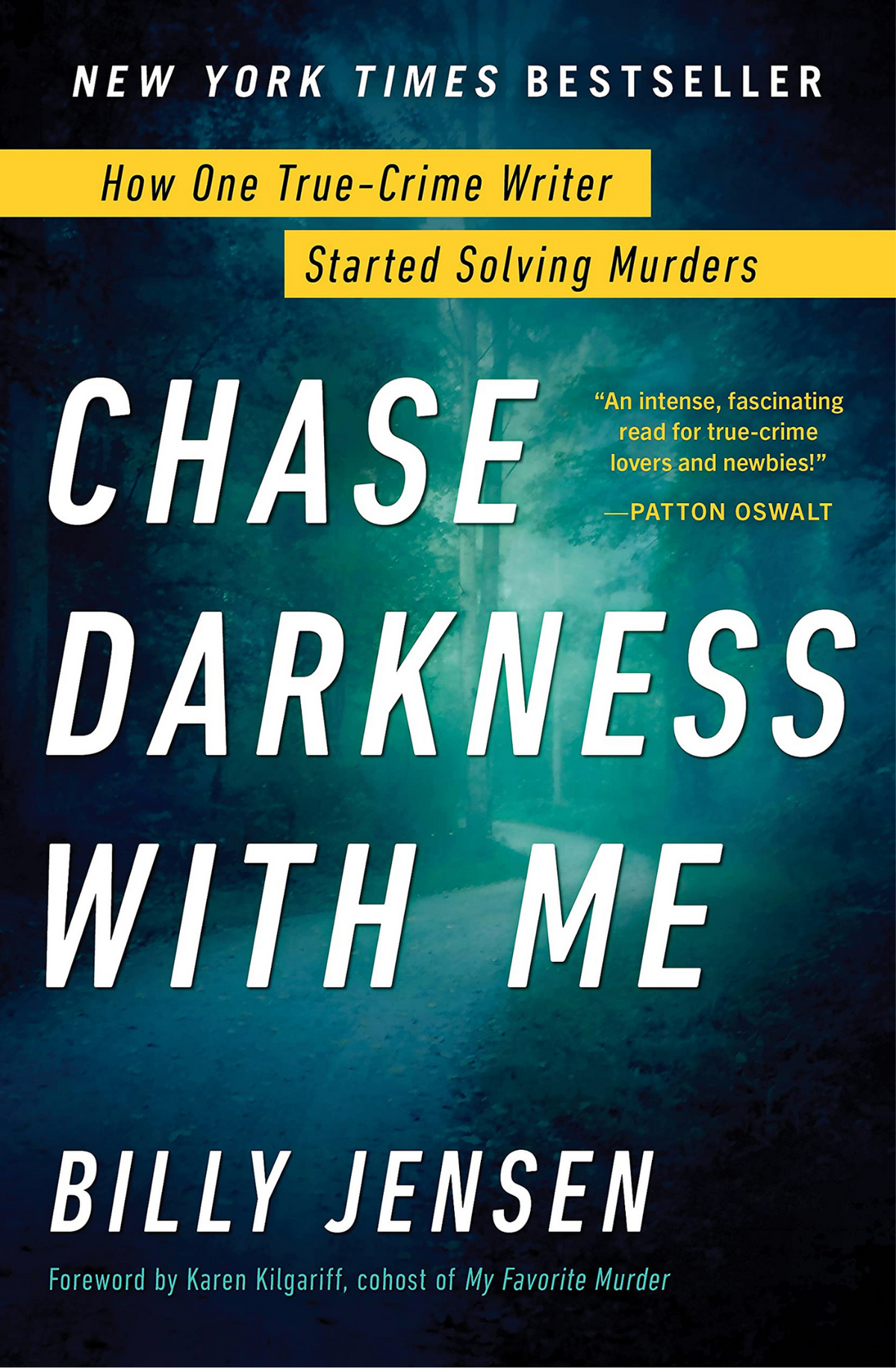 Chase Darkness with Me How One True Crime Writer Started Solving Murders by Billy Jensen book cover