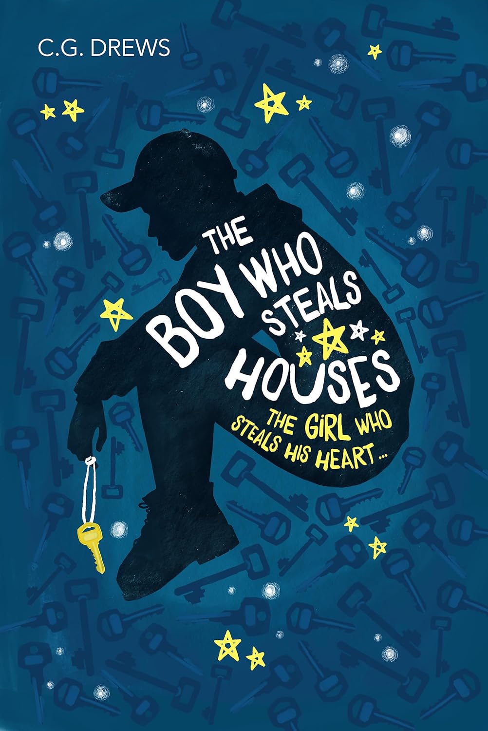The Boy Who Steals Houses Book by C. G. Drews