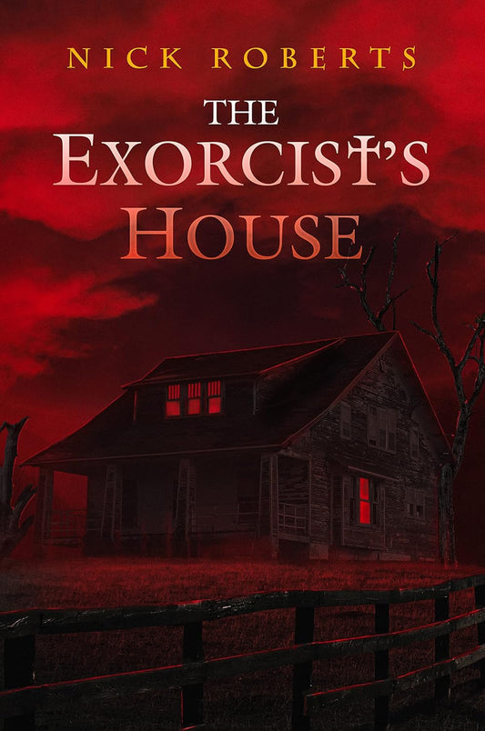 The Exorcist's House Novel by Nick Roberts book cover
