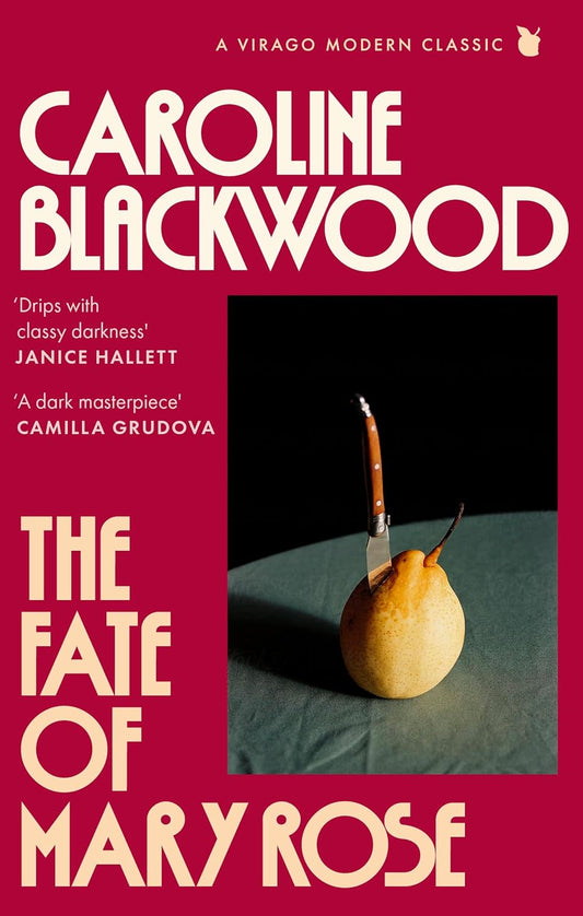The Fate of Mary Rose by Caroline Blackwood book cover