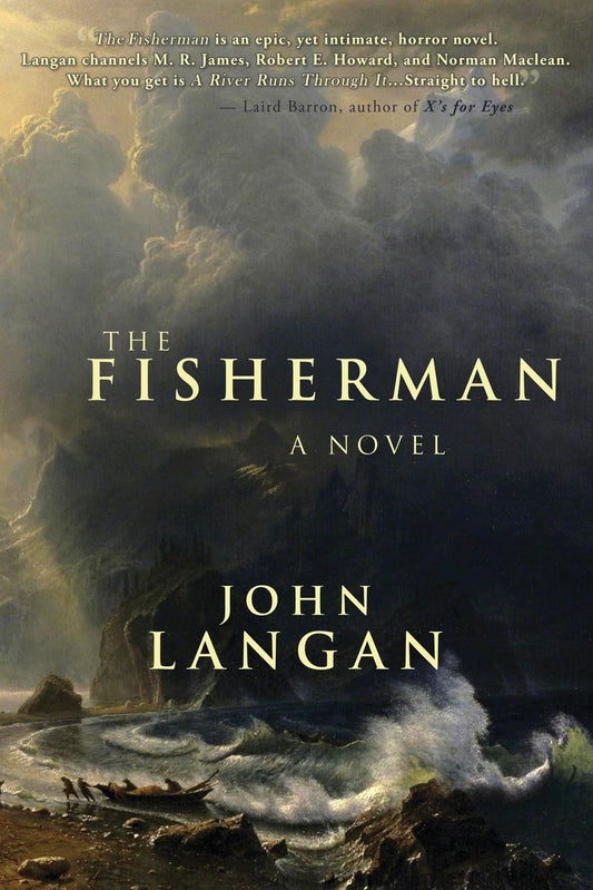 The Fisherman: A Chilling Supernatural Horror Epic Novel by John Langan book cover