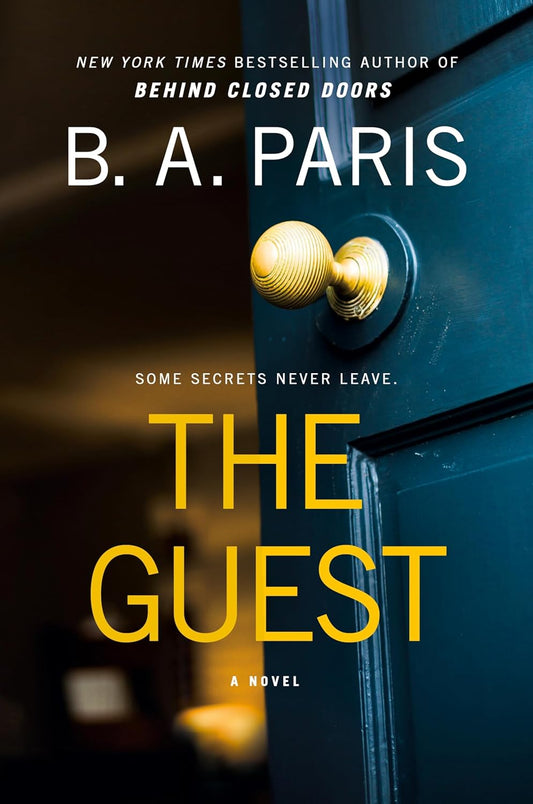 The Guest: A Novel by B.A. Paris