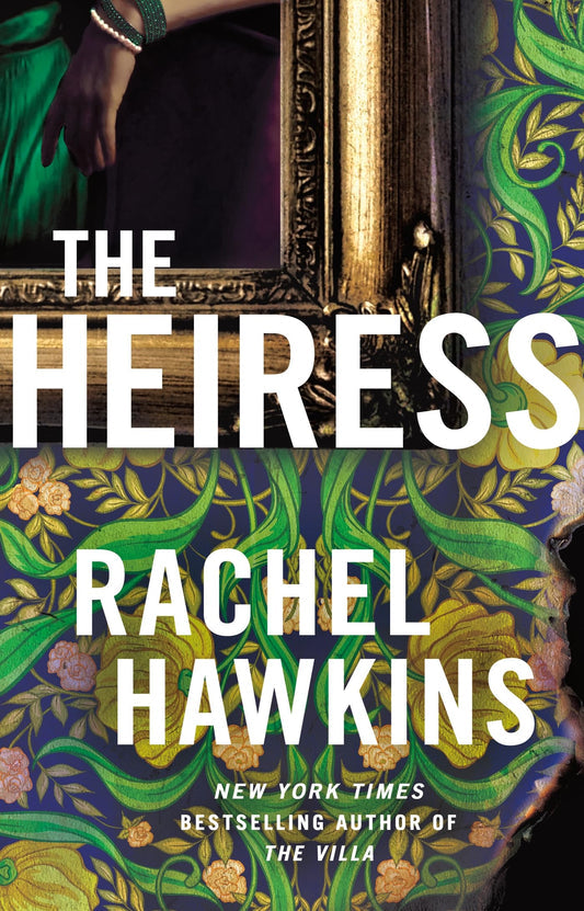 The Heiress: A Novel by Rachel Hawkins