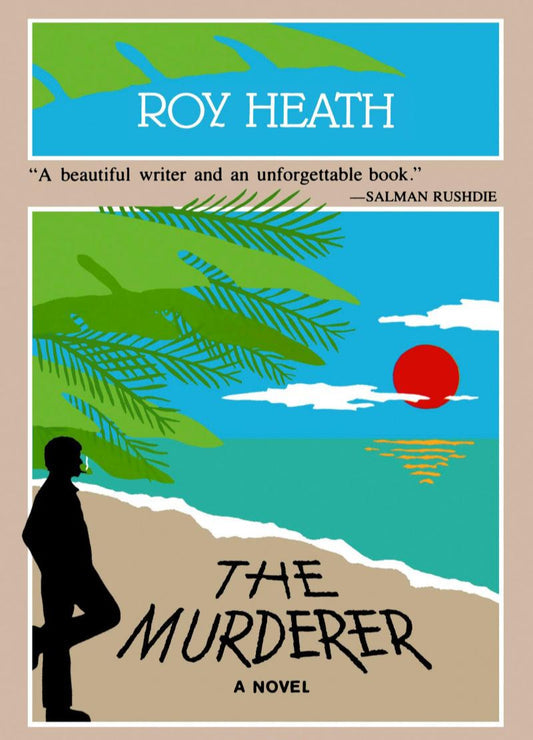 The Murderer Book by Roy A.K. Heath