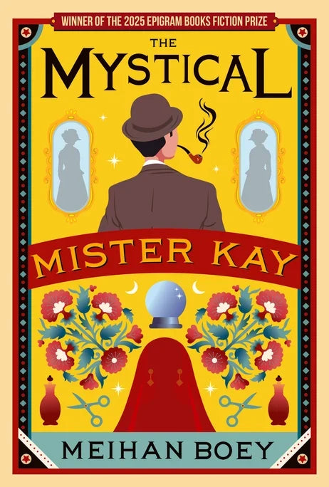 The Mystical Mister Kay Book by Mei Han Boey