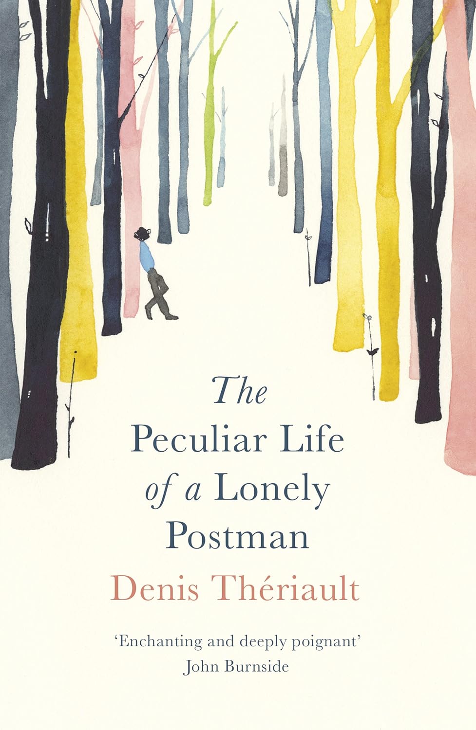 The Peculiar Life of a Lonely Postman Book by Denis Thériault book cover