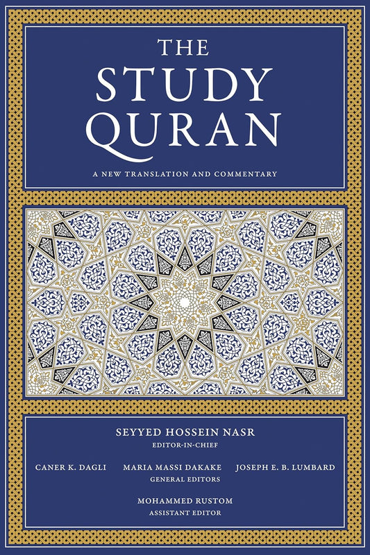 The Study Quran (Part Five) A New Translation and Commentary by Seyyed Hossein Nasr, Caner K Dagli, Maria Massi Dakake, Joseph E.B. Lumbard