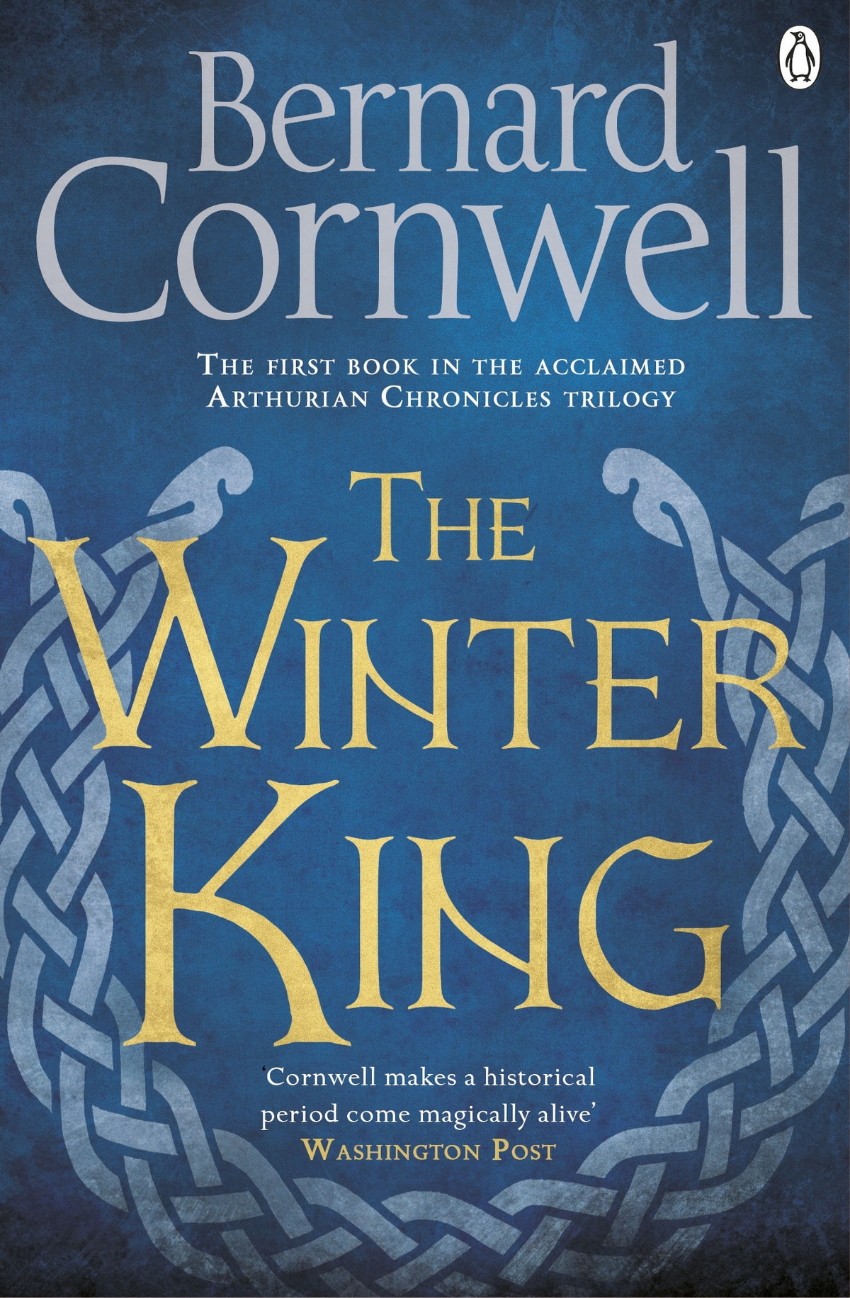 The Winter King Novel by Bernard Cornwell