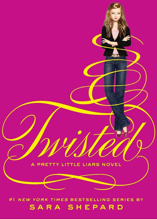 Twisted (Pretty Little Liars, Book 9) by Sara Shepard