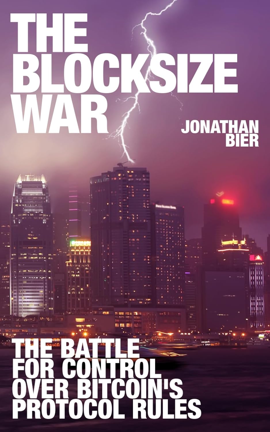 The Blocksize War by Jonathan Bier