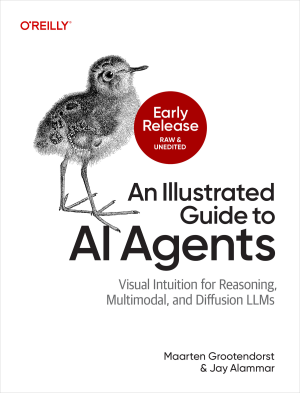 An Illustrated Guide to AI Agents by Maarten Grootendorst & Jay Alammar
