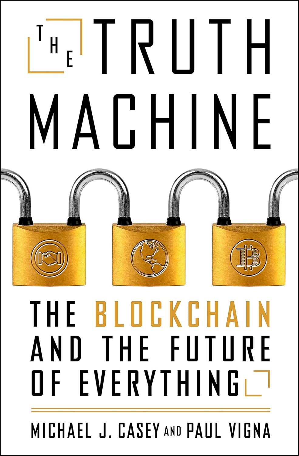 The Truth Machine by Michael J. Casey