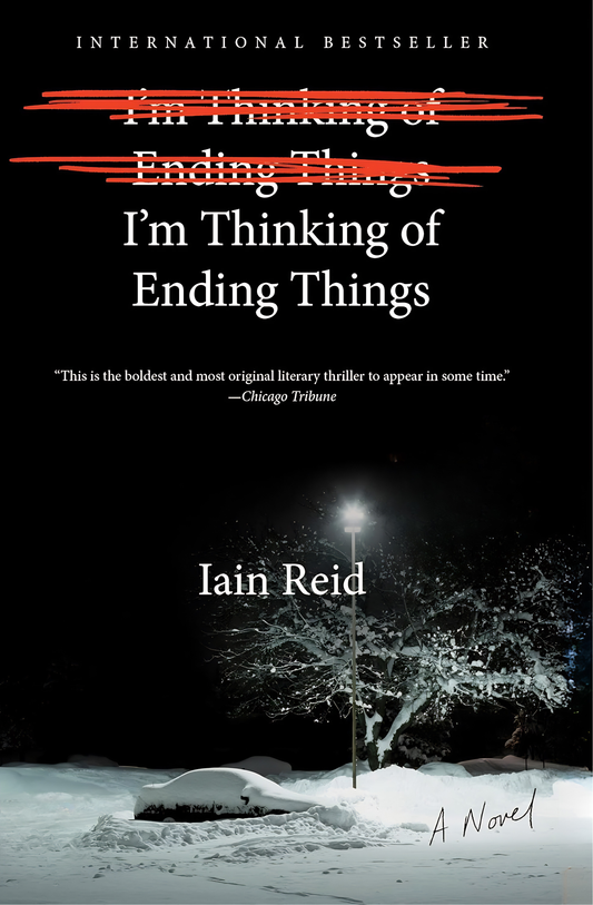 I'm Thinking of Ending Things Novel by Iain Reid book cover