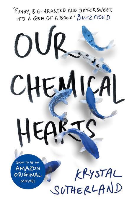 Our Chemical Hearts Novel by Krystal Sutherland