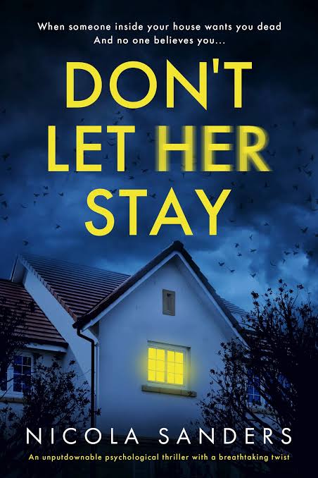 Don't Let Her Stay Book by Nicola Sanders book cover