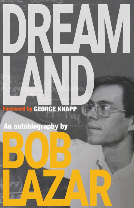 Dreamland: An Autobiography Book by Bob Lazar book cover