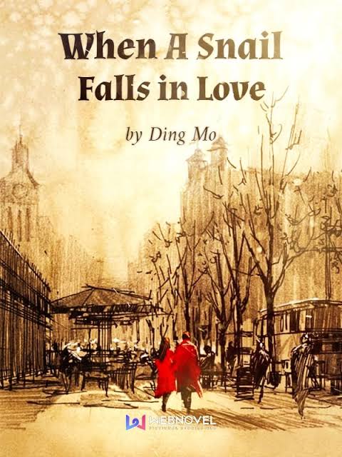 When A Snail Falls in Love by Ding Mo