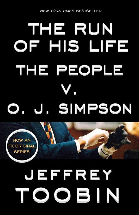 The Run of His Life: The People v. O.J. Simpson by Jeffrey Toobin book cover