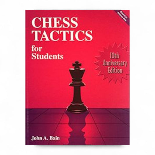 Chess Tactics for Students – John Bain