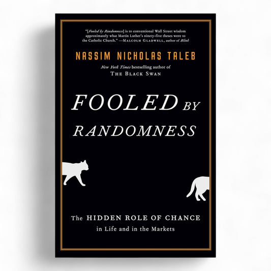 Fooled by Randomness by Nassim Nicholas Taleb