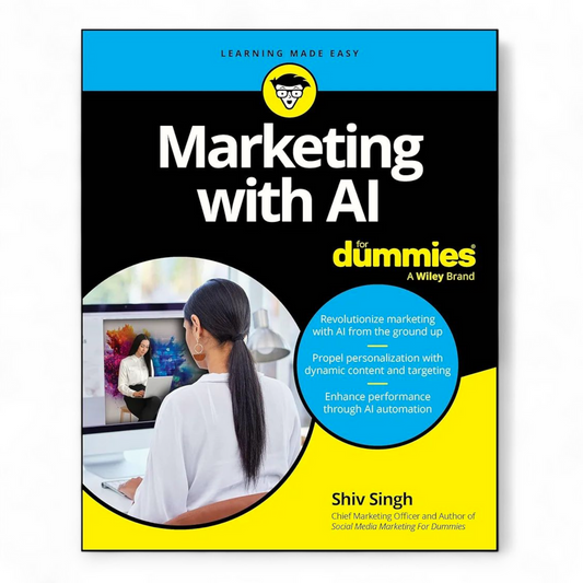 Marketing with AI for Dummies by Shiv Singh