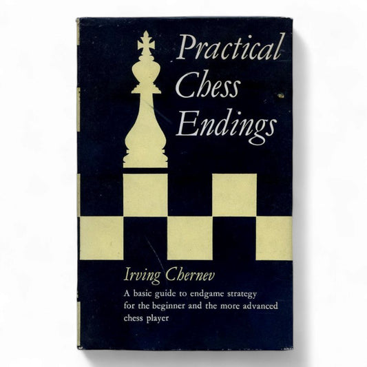 Practical Chess Endings – Chernev