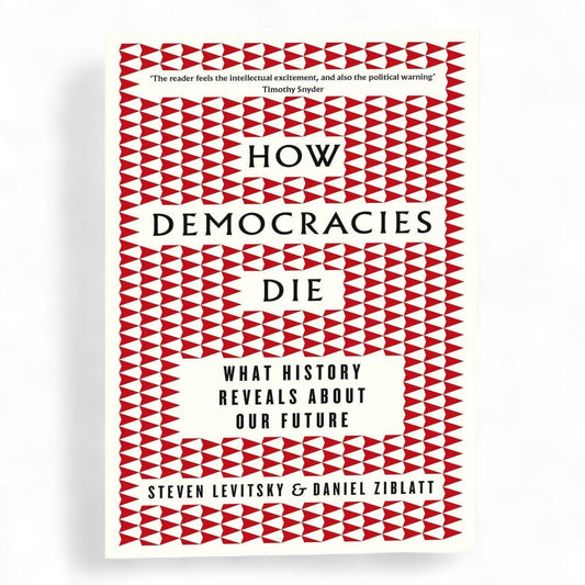 How Democracies Die