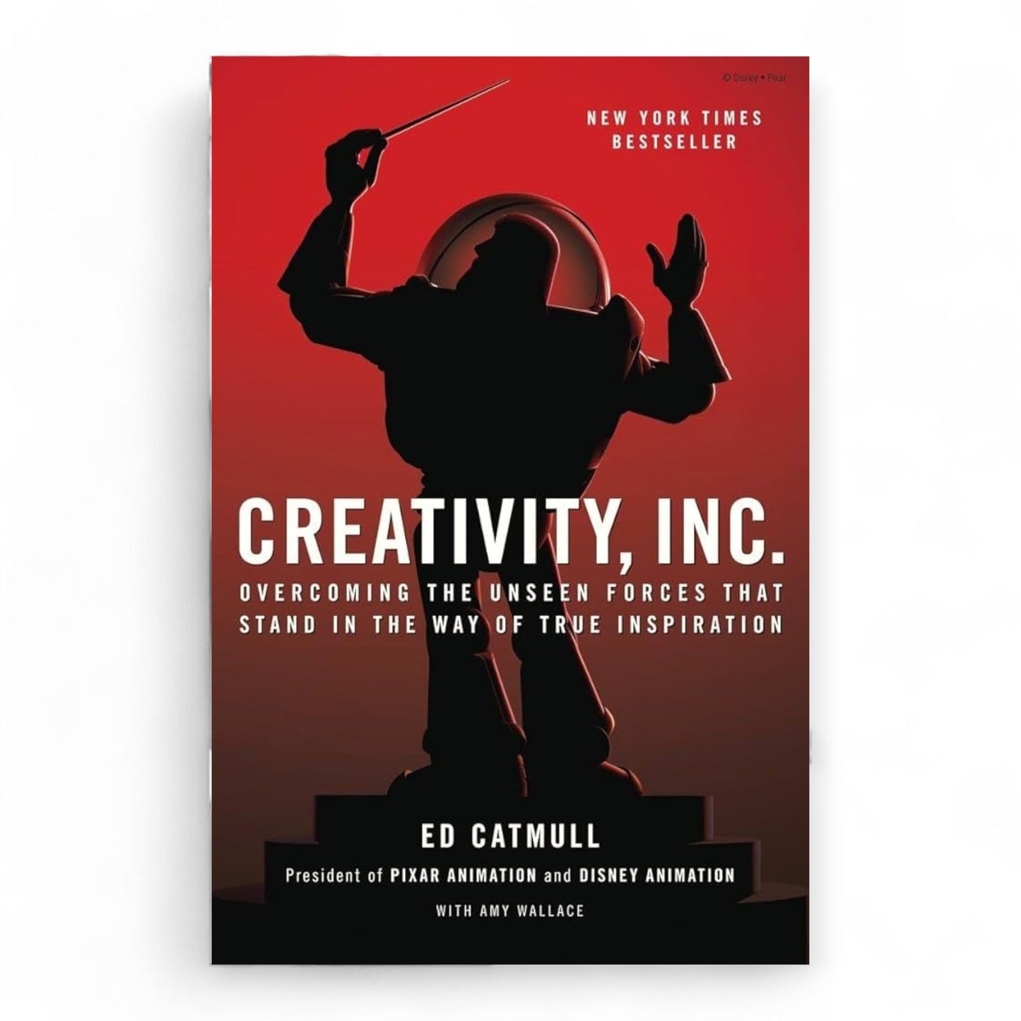Creativity, Inc.: Overcoming the Unseen Forces That Stand in the Way of True Inspiration