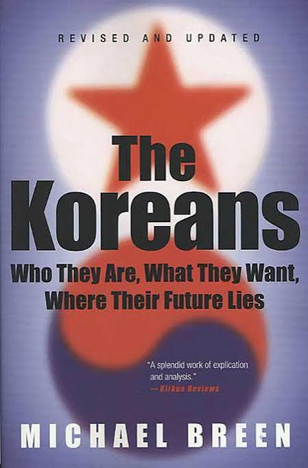 The Koreans: Who They Are, What They Want, Where Their Future Lies by Michael Breen book cover