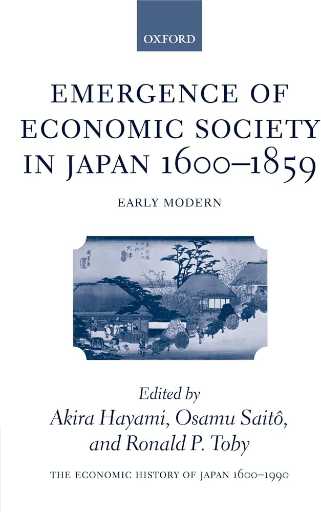 The Emergence of Economic Society in Japan, 1600–1859