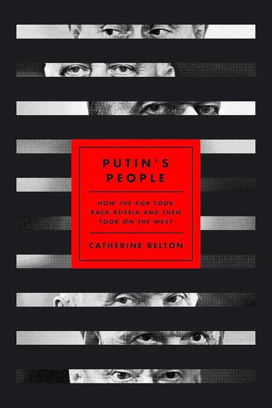Putin's People — Catherine Belton