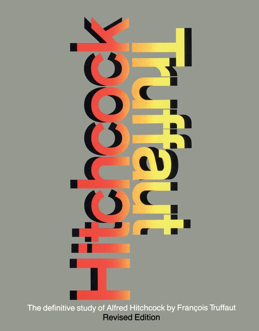 Hitchcock/Truffaut Book by François Truffaut
