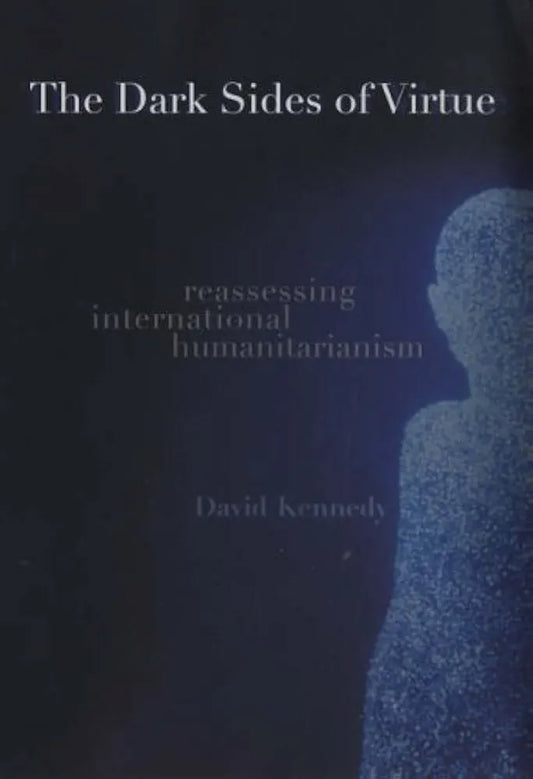 The Dark Sides of Virtue by David Kennedy book cover