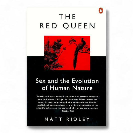 The Red Queen: Sex and the Evolution of Human Nature by Matt Ridley