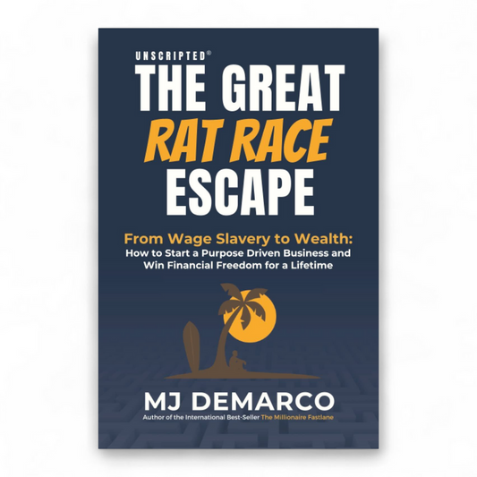 The Great Rat Race Escape by M. J. DeMarco