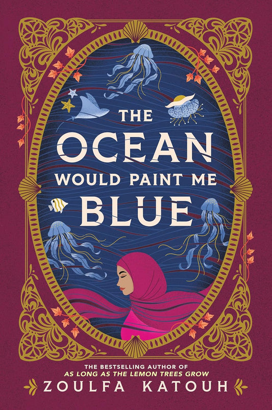 The Ocean Would Paint Me Blue  by Zoulfa Katouh