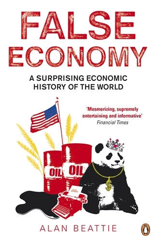 False Economy by Alan Beattie