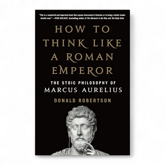 How to think like a Roman Emperor