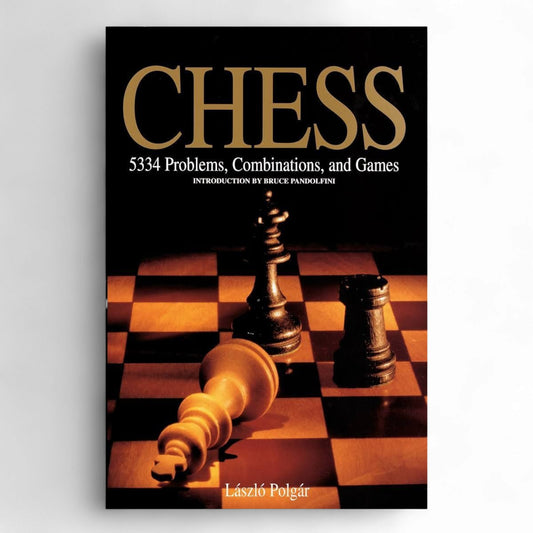 Chess: 5334 Problems, Combinations and Games
Book by László Polgár