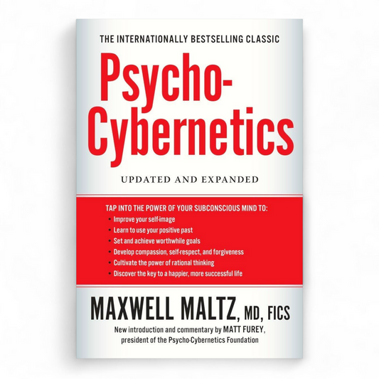 Psycho-Cybernetics by Maxwell maltz