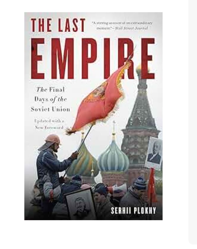 The Last Empire: The Final Days of the Soviet Union
Book by Serhii Plokhy