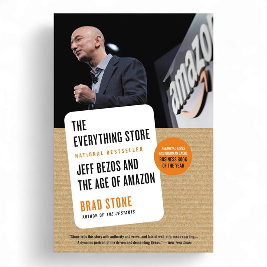 The Everything Store: Jeff Bezos and the Age of amazon