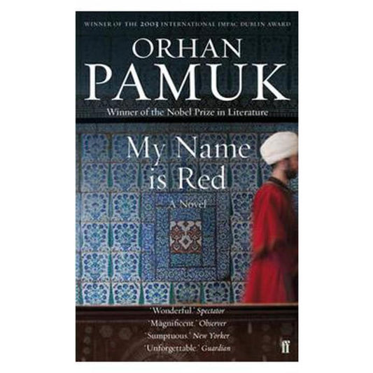 My Name Is Red
Novel by Orhan Pamuk