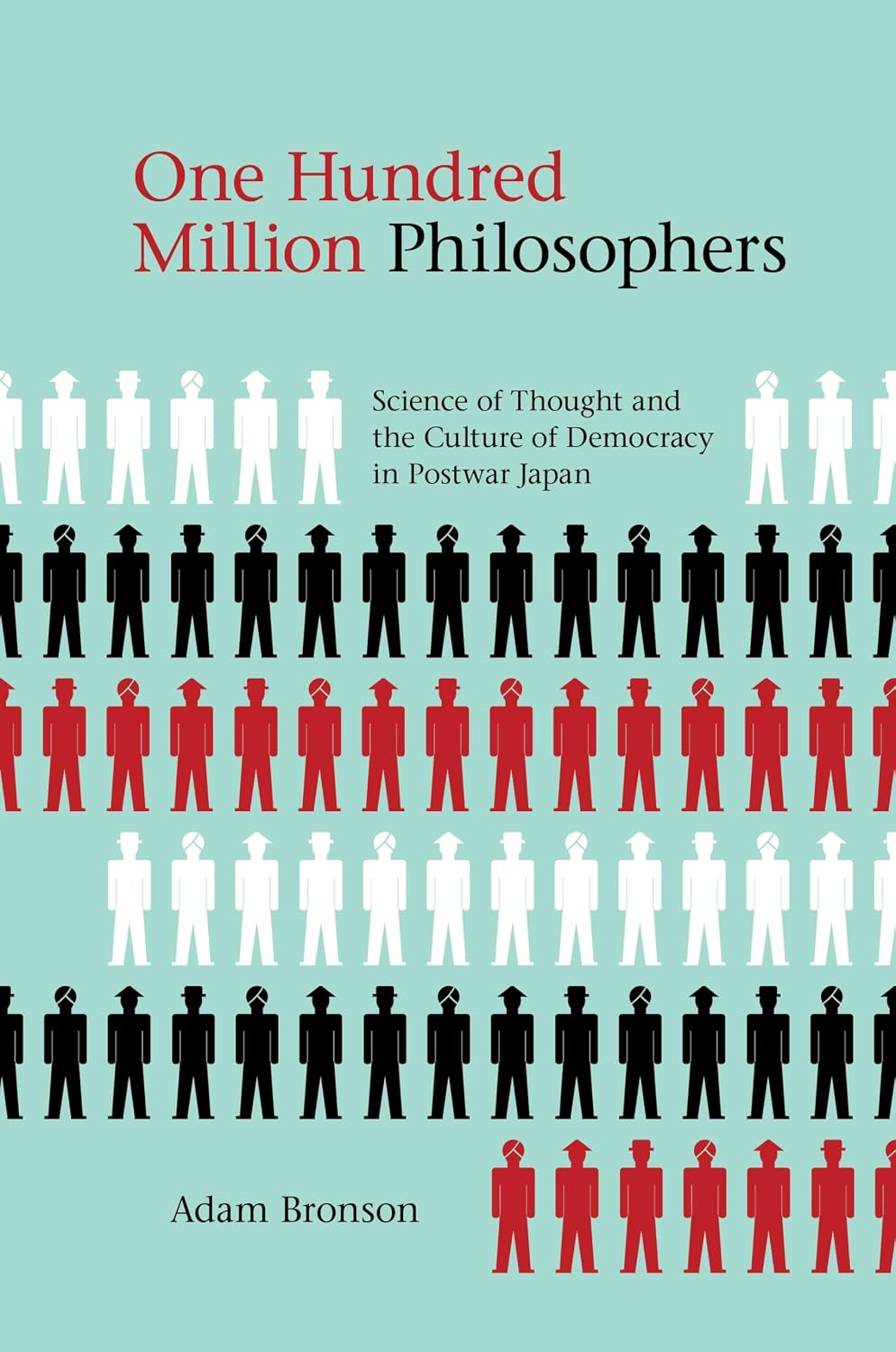 One Hundred Million Philosophers by Adam Bronson