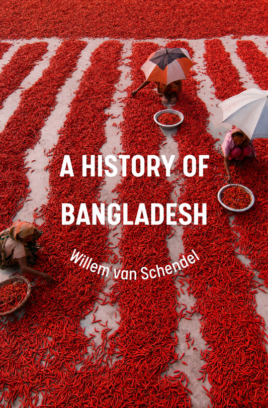 A History of Bangladesh Book by Willem van Schendel