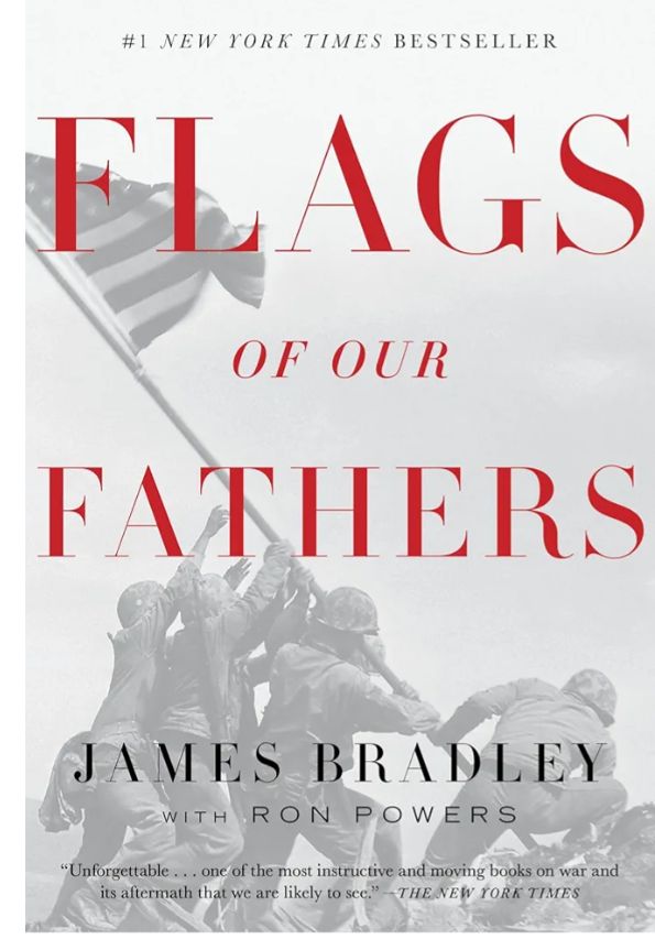 Flags of Our Fathers
Book by James Bradley and Ron Powers