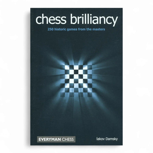 chess brilliancy 250 historic games from the masters