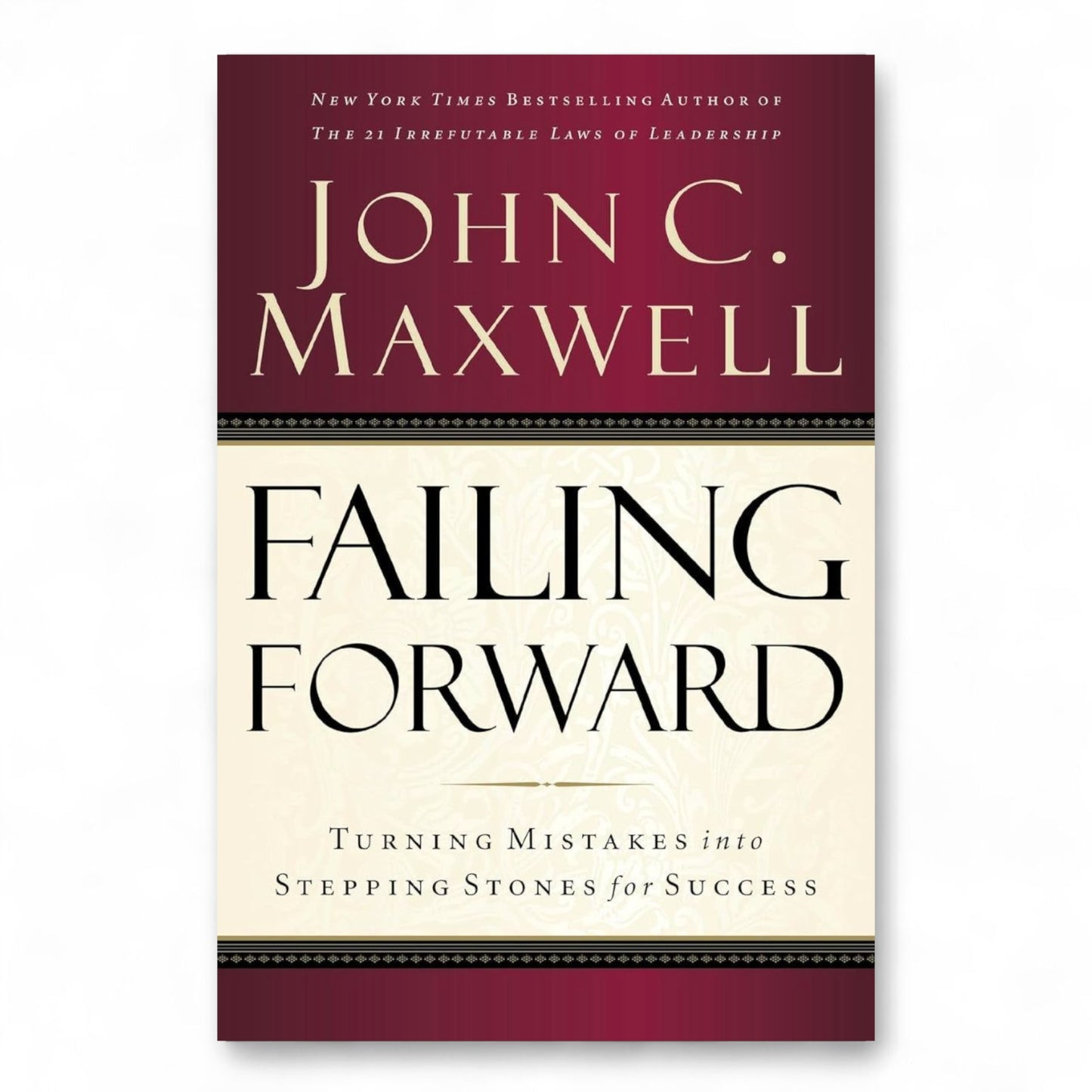 Failing Forward by John C.Maxwell