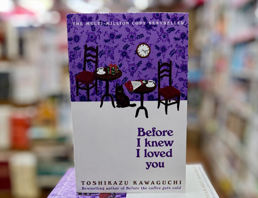 Before I knew I love you