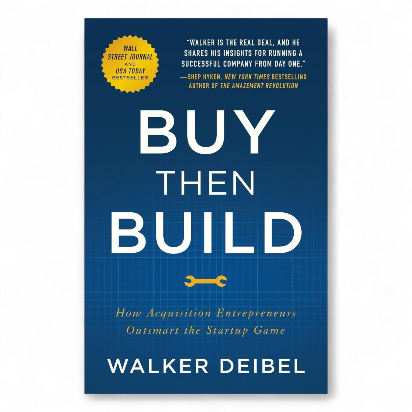 Buy Then Build by Walker Deibel